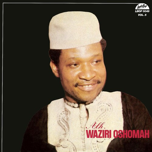 Waziri Oshomah,alhaji - Vol. 5 - Vinyl Record