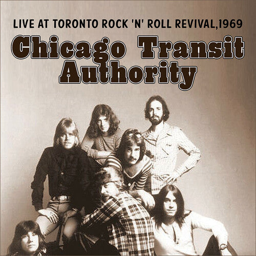 Chicago Tranist Authority - Live At Toronto Rock 'n' Roll Revival 1969 - Music CD