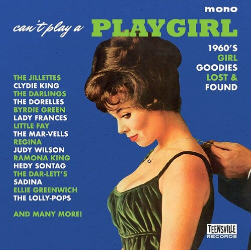 Can't Play A Playgirl: 1960s Girl Goodies Lost & - Can't Play A Playgirl: 1960s Girl Goodies Lost & - Music CD