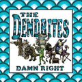 Dendrites - Damn Right - Vinyl Record
