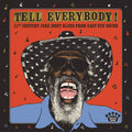 Tell Everybody! (21st Century Juke Joint Blues From Easy Eye Sound) [Indie Exclusive Limited Edition Gray Marble LP] Vinyl Record