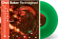 Chet Baker Re:Imagined / Various (Cvnl) (Grn) - Chet Baker Re:Imagined / Various [Transparent Green LP]