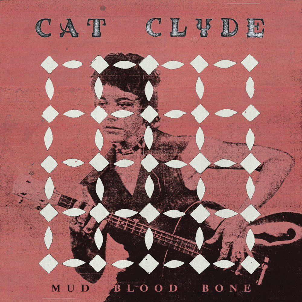 Cat Clyde - Mud Blood Bone [Eco-red vinyl]
