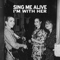 I'm With Her - Sing Me Alive [CD]
