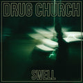 Drug Church - Swell [CD]