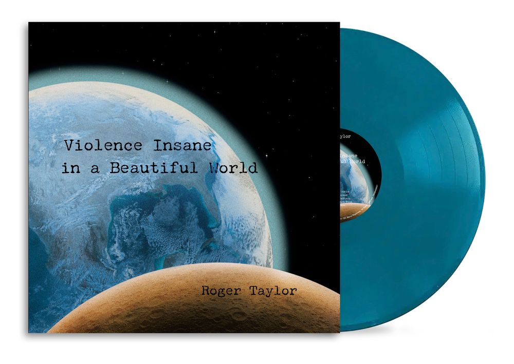 Pre-Order: Roger Taylor - Violence Insane in a Beautiful World [180g Earth Blue]