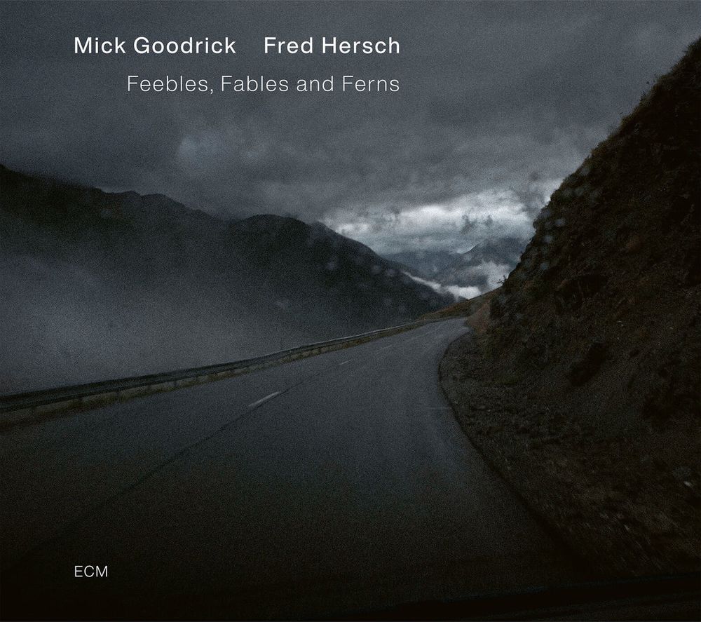 Mick & Fred Hersch Goodrick - Feebles, Fables & Ferns [CD]