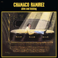 Pre-Order: Chamaco Ramirez - Alive and Kicking [180g Black]