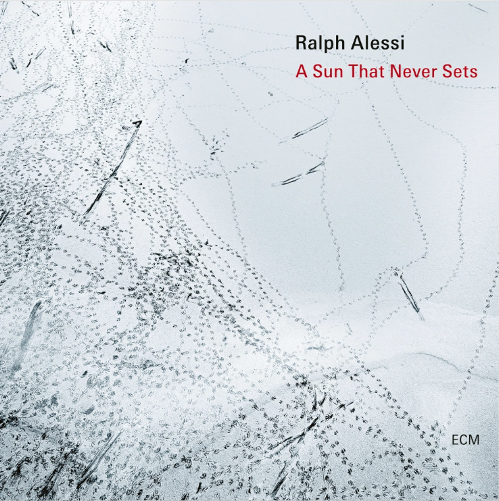 Ralph Alessi - Sun That Never Sets [CD]