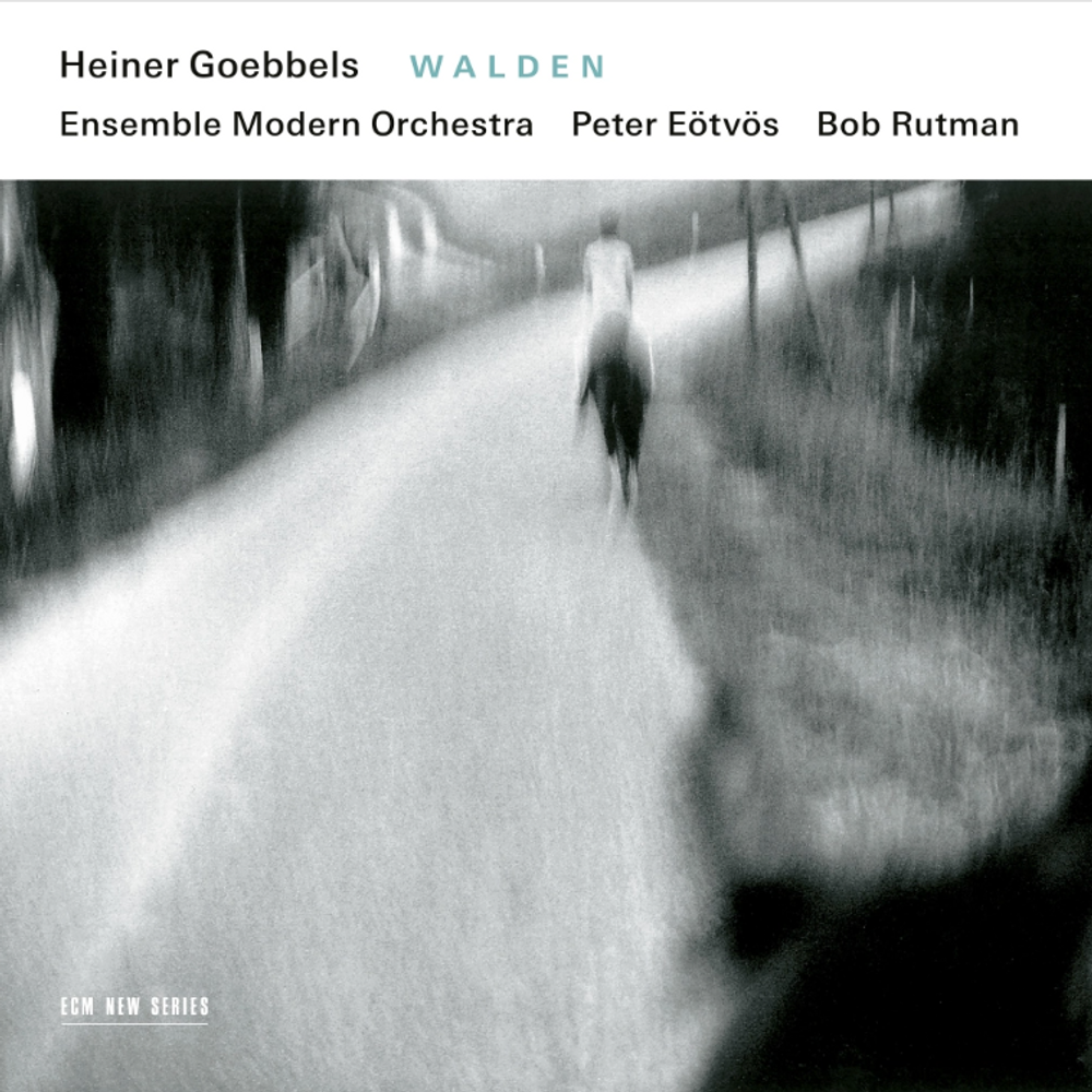 Bob Rutman/ensemble Modern/peter Eotvos - Heiner Goebbels: Walden [CD]