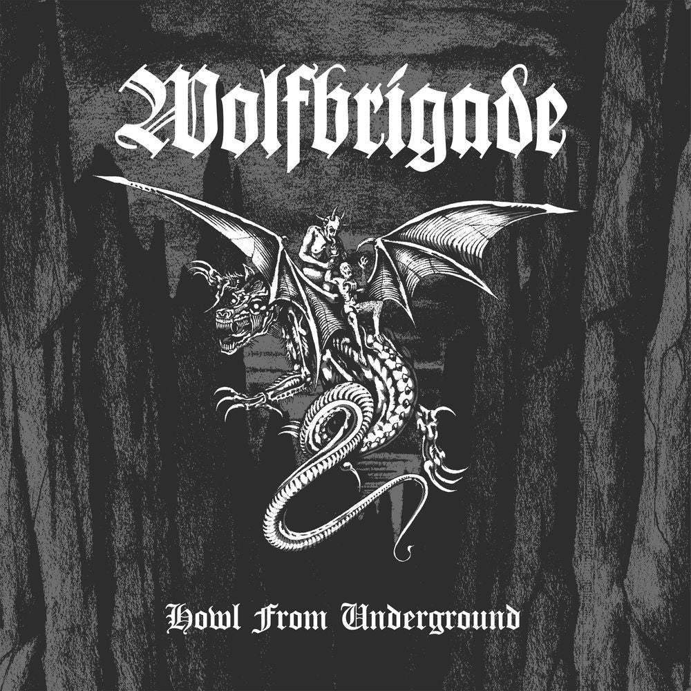 Wolfbrigade - Howl From Underground Music CD