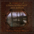Pre-Order: Linda Ronstadt & Ann Savoy - Adieu False Heart - 20th Anniversary [HighTone Records] Music CD