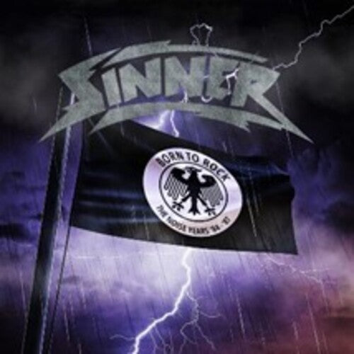 Sinner - Born To Rock: The Noise Years 1984-1987 - Music CD