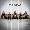 Bad Touch - Kiss The Sky - Vinyl Record