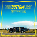 Bottom Line - No Vacation - Music CD