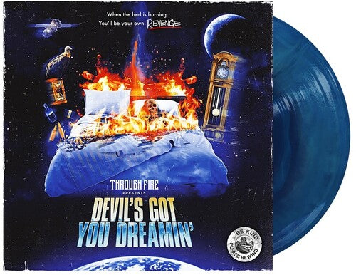 Through Fire - Devil's Got You Dreamin - Vinyl Record