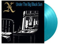 X - Under The Big Black Sun - Limited 180-Gram Turquoise