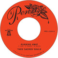 Thee Sacred Souls - Running Away / Love Comes Easy - Vinyl Record