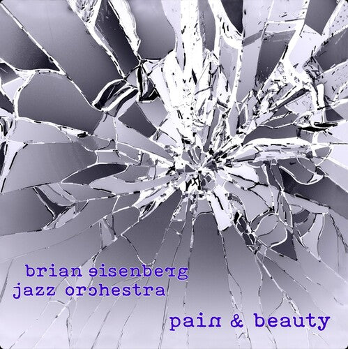 Eisenberg,brian & Jazz Orchestra - Pain & Beauty - Music CD