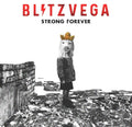Blitz Vega - Strong Forever - Vinyl Record