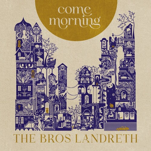 Bros. Landreth - Come Morning - Vinyl Record