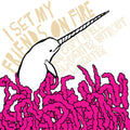 I Set My Friends On Fire - You Can't Spell Slaughter Without Laughter - Vinyl Record