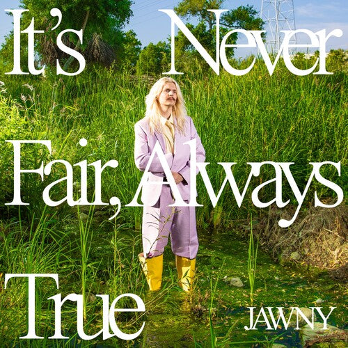 Jawny - It's Never Fair Always True - Music CD