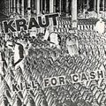 Kraut - Kill For Cash - Vinyl Record