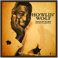 Howlin' Wolf - Howlin' Blues Selected A & B Sides 1951-1962 - Vinyl Record