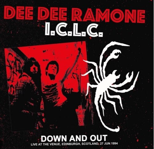 Ramone,dee Dee / Iclc - Down & Out: Live At The Venue Edinburgh Scotland - Vinyl Record