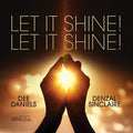 Daniels,dee / Sinclaire,denzel - Let It Shine! Let It Shine! - Music CD