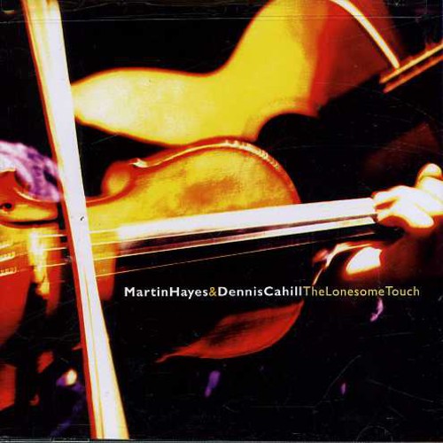 Hayes,martin / Cahill,dennis - Lonesome Touch - Music CD