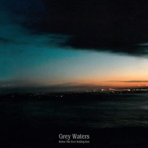 Grey Waters - Below The Ever Setting Sun - Music CD