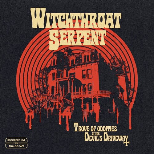 Witchthroat Serpent - Trove Of Oddities At The Devil's Driveway - Vinyl Record