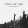 Eternal White Trees - Summer That Will Not Come - Music CD