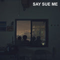Say Sue Me - Say Sue Me - Music CD