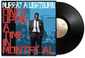 Lightburn,murray A. - Once Upon A Time In Montreal - Vinyl Record
