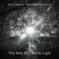 Seguine,erica - New Day Bends Light - Music CD