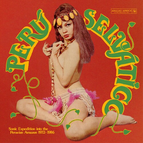 Peru Selvatico - Sonic Expedition Into The / Var - Peru Selvatico - Sonic Expedition Into The / Var - Music CD