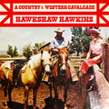 Hawkins,hawkshaw - Country & Western Cavalcade - Music CD