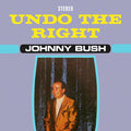 Bush,johnny - Undo The Right - Music CD