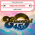 Chris & The Cytations - Glory Of Love / Unbelievable (digital 45) - Music CD