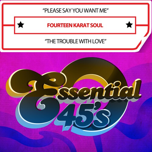 Fourteen Karat Soul - Please Say You Want Me / The Trouble With Love (di - Music CD