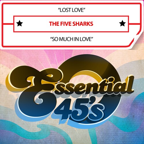 Five Sharks - Lost Love / So Much In Love (digital 45) - Music CD