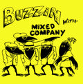 Mixed Company - Buzzin With Mixed Company (2023 Remaster) - Music CD