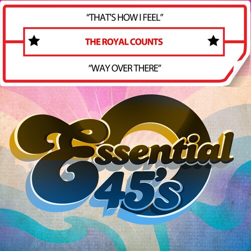 Royal Counts - That's How I Feel / Way Over There (digital 45) - Music CD