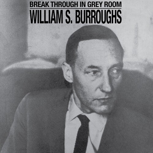 Burroughs,william S. - Break Through In Grey Room - Vinyl Record