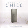 Classical Chill / Various - Classical Chill / Various - Music CD