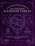 Egloff,ben / Daymond,robbie / Forbeck,matt - Game Masters Book Of Astonishing Random Tables - Books