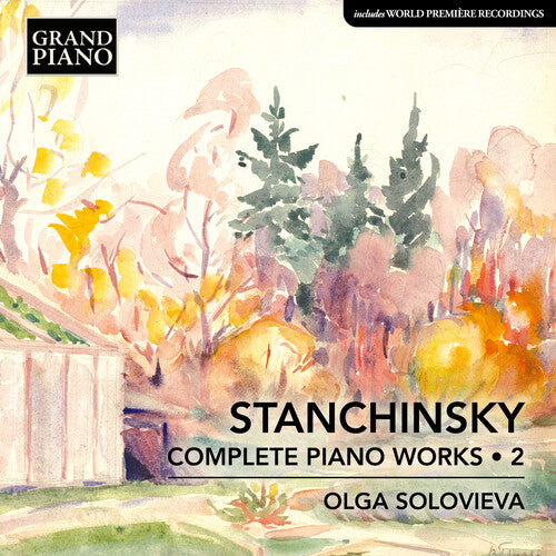 Stanchinsky / Vladimirovich / Solovieva - Complete Piano Works, Vol. 2 - Music CD